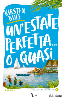 ESTATE PERFETTA... O QUASI (UN')