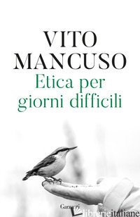 ETICA PER GIORNI DIFFICILI