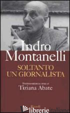 SOLTANTO UN GIORNALISTA