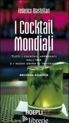 COCKTAIL MONDIALI. PER GLI IST. PROFESSIONALI ALBERGHIERI (I)
