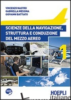 SCIENZE DELLA NAVIGAZIONE, STRUTTURA E CONDUZIONE DEL MEZZO AEREO. PER LE SCUOLE