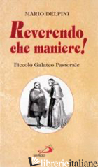REVERENDO CHE MANIERE! PICCOLO GALATEO PASTORALE