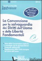 CONVENZIONE PER LA SALVAGUARDIA DEI DIRITTI DELL'UOMO E DELLE LIBERTA' FONDAMENT