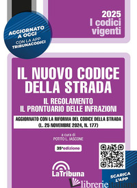 NUOVO CODICE DELLA STRADA. IL REGOLAMENTO. IL PRONTUARIO DELLE INFRAZIONI (IL)