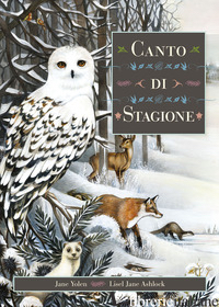 CANTO DI STAGIONE. EDIZ. ILLUSTRATA
