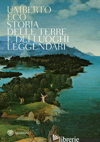 STORIA DELLE TERRE E DEI LUOGHI LEGGENDARI