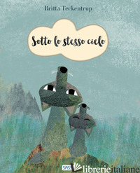 SOTTO LO STESSO CIELO. NUOVA EDIZ.