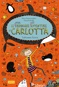 SALVIAMO L'ORCA. LE (STRA)ORDINARIE (DIS)AVVENTURE DI CARLOTTA