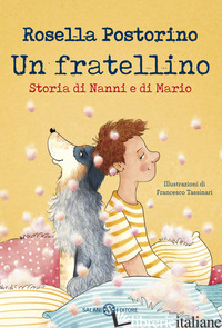 FRATELLINO. STORIA DI NANNI E DI MARIO. EDIZ. ILLUSTRATA (UN)