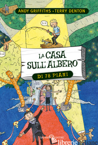 CASA SULL'ALBERO DI 78 PIANI. EDIZ. ILLUSTRATA (LA)