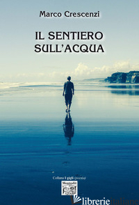 SENTIERO SULL'ACQUA (IL)