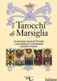 AUTENTICI TAROCCHI DI MARSIGLIA. CON 78 CARTE (GLI)
