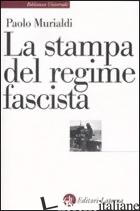 STAMPA DEL REGIME FASCISTA (LA)