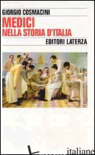 MEDICI NELLA STORIA D'ITALIA. PER UNA TIPOLOGIA DELLA PROFESSIONE MEDICA