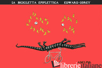 BICICLETTA EPIPLETTICA. EDIZ. ILLUSTRATA (LA)