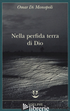 NELLA PERFIDA TERRA DI DIO