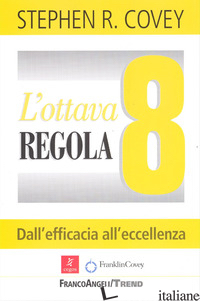 OTTAVA REGOLA. DALL'EFFICACIA ALL'ECCELLENZA (L')