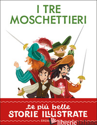 TRE MOSCHETTIERI. STAMPATELLO MAIUSCOLO. EDIZ. A COLORI (I)