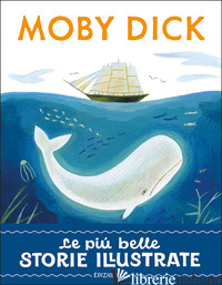 MOBY DICK. STAMPATELLO MAIUSCOLO. EDIZ. A COLORI