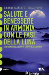 SALUTE E BENESSERE IN ARMONIA CON LE FASI DELLA LUNA