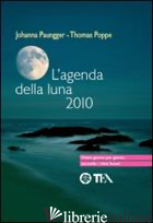 AGENDA DELLA LUNA 2010 (L')