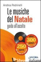 MUSICHE DEL NATALE. GUIDA ALL'ASCOLTO (LE)