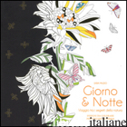 GIORNO & NOTTE. VIAGGIO TRA I SEGRETI DELLA NATURA. DISEGNI DA COLORARE PER VINC
