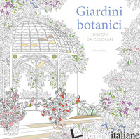 GIARDINI BOTANICI. DISEGNI DA COLORARE