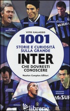 1001 STORIE E CURIOSITA' SULLA GRANDE INTER CHE DOVRESTI CONOSCERE