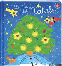 LUCI DEL NATALE. EDIZ. A COLORI (LE)