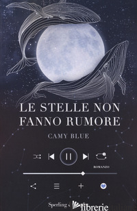 STELLE NON FANNO RUMORE (LE)