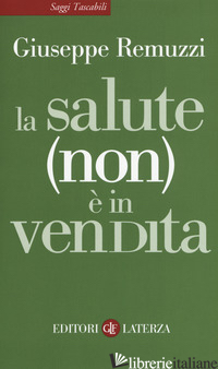 SALUTE (NON) E' IN VENDITA (LA)