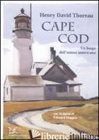 CAPE COD. UN LUOGO DELL'ANIMA AMERICANA. CON 10 DIPINTI DI EDWARD HOPPER