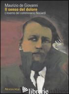 SENSO DEL DOLORE. L'INVERNO DEL COMMISSARIO RICCIARDI (IL)