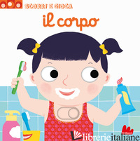 CORPO. SCORRI E GIOCA. EDIZ. ILLUSTRATA (IL)