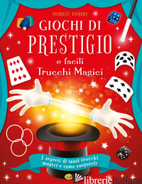 GIOCHI DI PRESTIGIO E FACILI TRUCCHI MAGICI