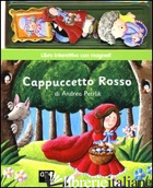 CAPPUCCETTO ROSSO. CON MAGNETI. EDIZ. ILLUSTRATA