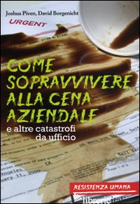 COME SOPRAVVIVERE ALLA CENA AZIENDALE E ALTRE CATASTROFI DA UFFICIO