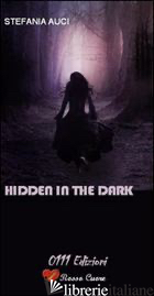 HIDDEN IN THE DARK