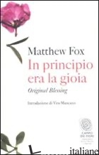 IN PRINCIPIO ERA LA GIOIA. ORIGINAL BLESSING