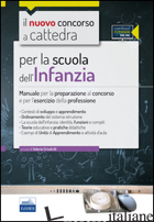 CC 5/5 PER LA SCUOLA DELL'INFANZIA. MANUALE PER LA PREPARAZIONE AL CONCORSO E PE