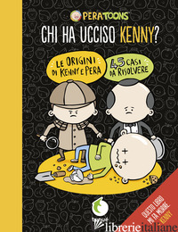 CHI HA UCCISO KENNY?