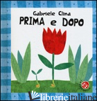 PRIMA E DOPO. BEBE' SCOPRI. EDIZ. ILLUSTRATA