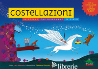 COSTELLAZIONI. LE STELLE CHE DISEGNANO IL CIELO. CON LE COSTELLAZIONI CHE SI ILL