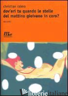 DOV'ERI TU QUANDO LE STELLE DEL MATTINO GIOIVANO IN CORO?