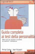 GUIDA COMPLETA AI TEST DELLA PERSONALITA'. 1000 MODI PER VALUTARE IL CARATTERE, 