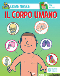 CORPO UMANO. EDIZ. A COLORI. CON ADESIVI (IL)