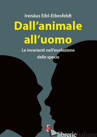 DALL'ANIMALE ALL'UOMO. LE INVARIANTI NELL'EVOLUZIONE DELLE SPECIE