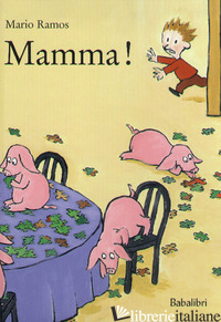 MAMMA! EDIZ. A COLORI