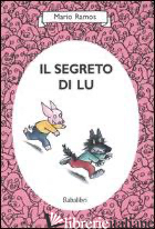 SEGRETO DI LU. EDIZ. ILLUSTRATA (IL)